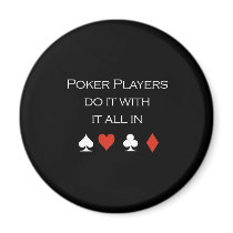 Poker players do it all in T-shirt white magnets