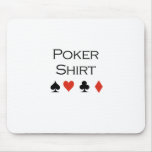 Poker shirt T-shirt Mouse Mats