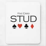 Poker T-shirts: "Five card stud" Mouse Pad