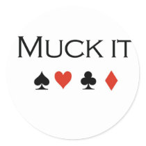 Poker T-shirts: "Muck it" stickers
