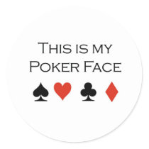 Poker T-shirts: "Poker face" "This is my poker fac stickers