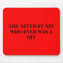 [Poker] The Nittiest Nit Who Ever Was A Nit Mousepad