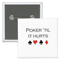 Poker til it hurts T-shirt Buttons