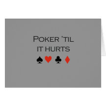 Poker til it hurts T-shirt Card