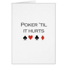 Poker til it hurts T-shirt Cards