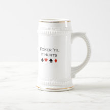 Poker til it hurts T-shirt Coffee Mugs