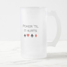 Poker til it hurts T-shirt Coffee Mugs
