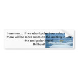 Polar Bear Abortion Bumper Sticker
