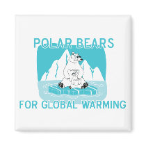 Polar Bears For Global Warming magnets