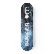 POLAR ICE SKATEBOARD BUGGER   OFF!
