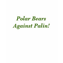 Polars Bears Against Palin! t-shirts by kdecarlo Polars Bears Against Palin! t-shirts