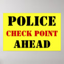 Police Checkpoint Ahead posters