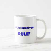 Police Inspectors Rule! Coffee Mugs