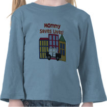 Police Mommy Saves Lives T-shirts and  Gifts