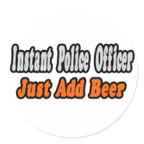 Police Officer...Add Beer stickers by PoliceOfficer_Shirts Police Officer...Add Beer stickers