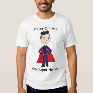 Police Officers Are Super Heroes (Male)