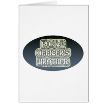 Police Officer's Brother cards by lifeisahighway Police Officer's Brother cards