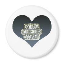 Police Officer's Cousin magnets