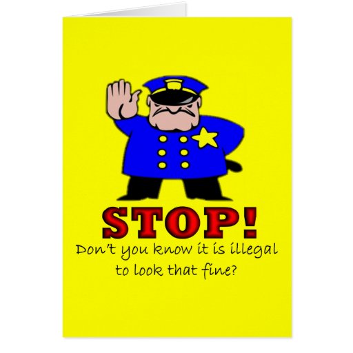 Police Pick Up Line Greeting Card Zazzle