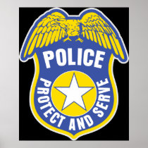 Police Protect and Serve Badge Posters