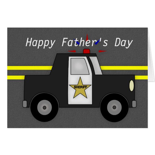 police-sheriff-car-happy-father-s-day-card-zazzle