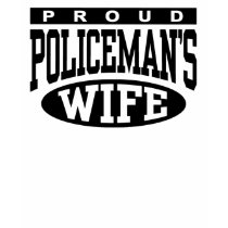 Policeman's Wife t-shirts