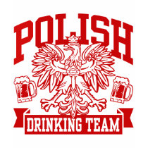 Polish Drinking Team t-shirts by magarmor Polish Drinking Team t-shirts