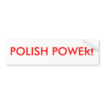POLISH POWER! bumper stickers