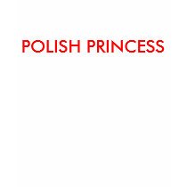 POLISH PRINCESS t-shirts by PolishCreations POLISH PRINCESS t-shirts
