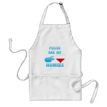 polishs are my Homies Aprons