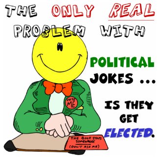 Political Jokes Get Elected print