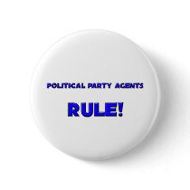 Political Party Agents Rule! buttons by professions Political Party Agents Rule! buttons
