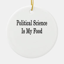 Political Science Is My Food Christmas Ornament