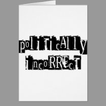 Politically Incorrect cards