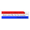 Politician Bumper Sticker bumper stickers by Sialicious Politician Bumper Sticker bumper stickers