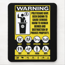 Politician Warning Mousepad