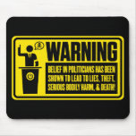 Politician Warning Mousepad
