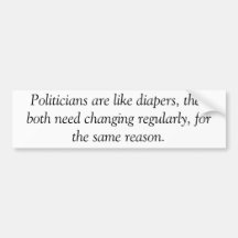 Politicians are like diapers, anti obama sticker bumper stickers