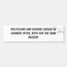 Politicians & diapers bumper sticker