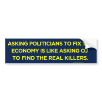 Politicians Fixining the Economy Bumper Sticker bumper stickers