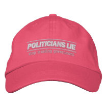 Politicians Lie Hat embroidered hats by Libertymaniacs Politicians Lie Hat embroidered hats