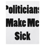 Politicians Make Me Sick Full Color Flyer