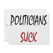 Politicians Suck invitations by Supernova23 Politicians Suck invitations