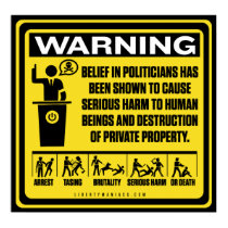 Politicians Warning Poster posters