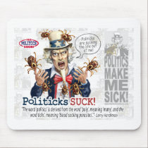 Politicks Suck mousepads by YesPoliticsSuck Politicks Suck mousepads