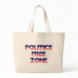 Politics Free Zone Canvas Bag