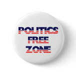 Politics Free Zone Buttons