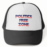 Politics Free Zone Hat