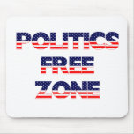 Politics Free Zone Mouse Pads