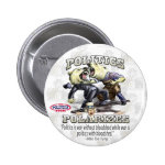 Politics Polarizes Button Politics Polarizes Button